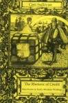 The Rhetoric Of Credit: Merchants In Early Modern Writing - Ceri Sullivan