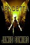 VENDETTA (Descendants Saga (Book 7)) - James Somers