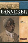 Benjamin Banneker: American Scientific Pioneer (Signature Lives: Revolutionary War Era series) (Signature Lives: Revolutionary War Era) - Myra Weatherly