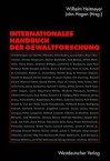 Internationales Handbuch Der Gewaltforschung - Wilhelm Heitmeyer