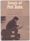 Songs of Phil Ochs - Phil Ochs, Gordon Friesen