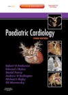 Paediatric Cardiology: Expert Consult - Online and Print - Robert H. Anderson, Edward J. Baker, Andrew Redington, Michael L. Rigby