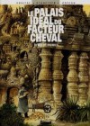 Le Palais Idéal Du Facteur Cheval: Rêves De Pierres - Thierry Schneyder, Julien Grycan, Jocelyne Charrance