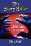 The Story Teller: A Roller Coaster for Your Mind - Max Power