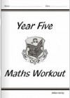 Maths Workout: Year Five: Key Stage 2: Levels 3-4 - Richard Parsons, William Hartley