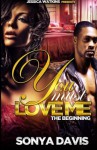 You Must Love Me: A Hood Love Story - Sonya Davis