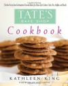 Tate's Bake Shop Cookbook - Kathleen King