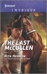 The Last McCullen (The Heroes of Horseshoe Creek) - Rita Herron