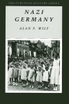 Nazi Germany - Alan F. Wilt