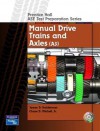 Guide to the ASE Exam-Manual Drive Trains and Axles - Chase D. Mitchell Jr.