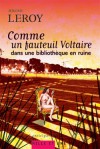 Comme un Fauteuil Voltaire dans une bibliothèque en ruines - Jérôme Leroy