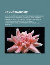 Keyn Sianisme: John Maynard Keynes, Tat-Providence, Mod Le Is-LM, John Kenneth Galbraith, Nicholas Kaldor, N O-Keyn Sianisme - Livres Groupe