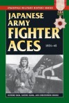 Japanese Army Fighter Aces: 1931-45 (Stackpole Military History Series) - Ikuhiko Hata, Yashuho Izawa, Christopher Shores