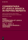 Commentaria et lexica Graeca in papyris reperta (CLGP) Pars I / Bd 1: Apollonius Rhodius - Archilochus: Fasc. 3 (Commentaria Et Lexica in Auctores) - Marco Stroppa, Guido Bastianini, Michael Haslam, Herwig Maehler, Franco Montanari, Cornelia Römer