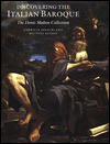 Discovering the Italian Baroque - Gabriele Finaldi, Michael Kitson