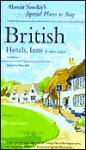 Special Places to Stay British Hotels, Inns & Other Places - Tom Bell