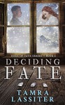 Deciding Fate (Role of Fate Book 1) - Tamra Lassiter