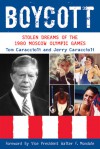 Boycott: Stolen Dreams of the 1980 Moscow Olympic Games - Jerry Caraccioli, Tom Caraccioli, Walter F. Mondale