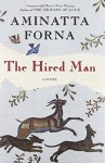 The Hired Man - Aminatta Forna