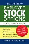 Employee Stock Options Executive Tax Planning - Michael Gray