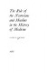 The Role of The Nestorians and Muslims in the History of Medicine - Allen Oldfather Whipple, John H. Marks, Charles A. Janeway