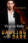 Dancing in the Dark - Virginia Kelly