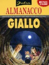 Almanacco del giallo 2009 - Julia: Il caso della luna nel pozzo - Giancarlo Berardi, Maurizio Mantero, Laura Zuccheri, Steve Boraley
