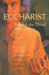 Eucharist: Toward The Third Millennium - Gerard Austin, Kevin W. Irwin