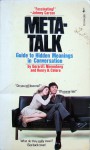 Meta-Talk: The Guide to Hidden Meanings in Conversations - Gerard I. Nierenberg, Henry H. Calero