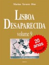 Lisboa Desaparecida, volume 9 - Marina Tavares Dias