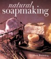 Natural Soapmaking - Marie Browning