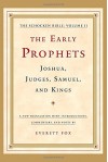 The Early Prophets: Joshua, Judges, Samuel, and Kings: The Schocken Bible, Volume 2 - Everett Fox