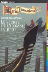 Le secret de l'homme en bleu - Evelyne Brisou-Pellen, Nicolas Wintz