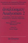 Analyomen 2: Proceedings of the 2nd Conference "Perspectives in Analytical Philosophy" : Philosophy of Language Metaphysics (Perspectives in Analytical Philosophy, Bd. 16-18.) - Andreas Mundt, Georg Meggle