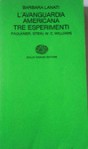 L'avanguardia americana. Tre esperimenti: Faulkner, Stein, W.C. Williams - Barbara Lanati