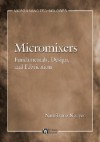 Micromixers: Fundamentals, Design and Fabrication - Nam-Trung Nguyen