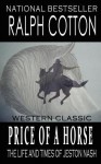 Price of a Horse: The Life and Times of Jeston Nash - Ralph Cotton, Laura Ashton