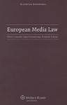 European Media Law - Oliver Castendyk, Egbert Dommering, Alexander Scheuer