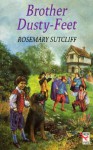 Brother Dusty Feet - Rosemary Sutcliff