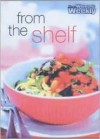 From the Shelf ("Australian Women's Weekly" Home Library) - Susan Tomnay