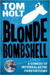 Blonde Bombshell - Tom Holt