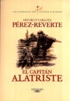 El capitán Alatriste (Alatriste, #1) - Arturo Pérez-Reverte, Carlota Pérez-Reverte
