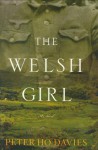 The Welsh Girl - Peter Ho Davies