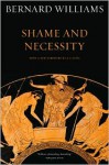 Shame and Necessity - Bernard Williams