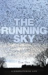 The Running Sky: - Tim Dee