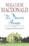 The Dower House - Malcolm MacDonald