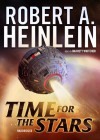 Time for the Stars - Robert A. Heinlein, Barrett Whitener