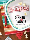 Group's Dinner and a Movie: G-Rated: Friendship, Faith, and Fun for All Ages - Linda Crawford, Heather Dunn, Gina Leuthauser