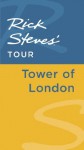 Rick Steves' Tour: Tower of London - Rick Steves, Gene Openshaw