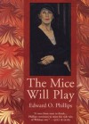 The Mice Will Play - Edward O. Phillips